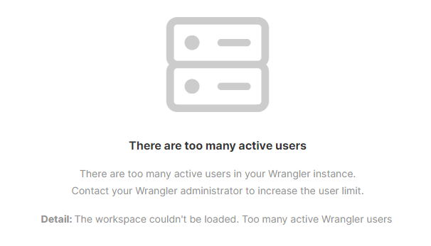 wrangler too many active users